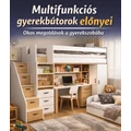 Okos térkihasználás és modern kényelem egyetlen gyerekbútorban
